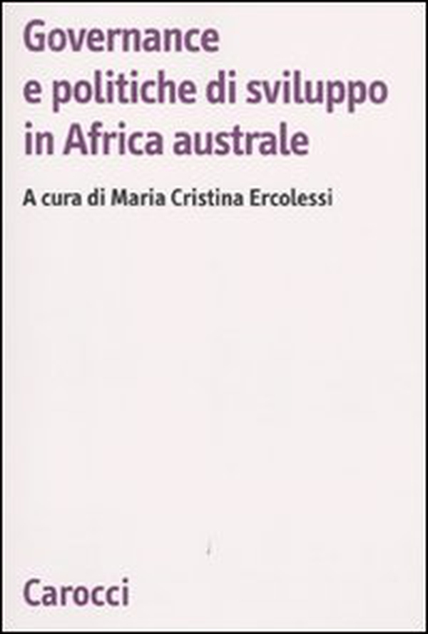 Governance e politiche di sviluppo in Africa australe - Librerie.coop Governance e politiche di sviluppo in Africa australe - Librerie.coop