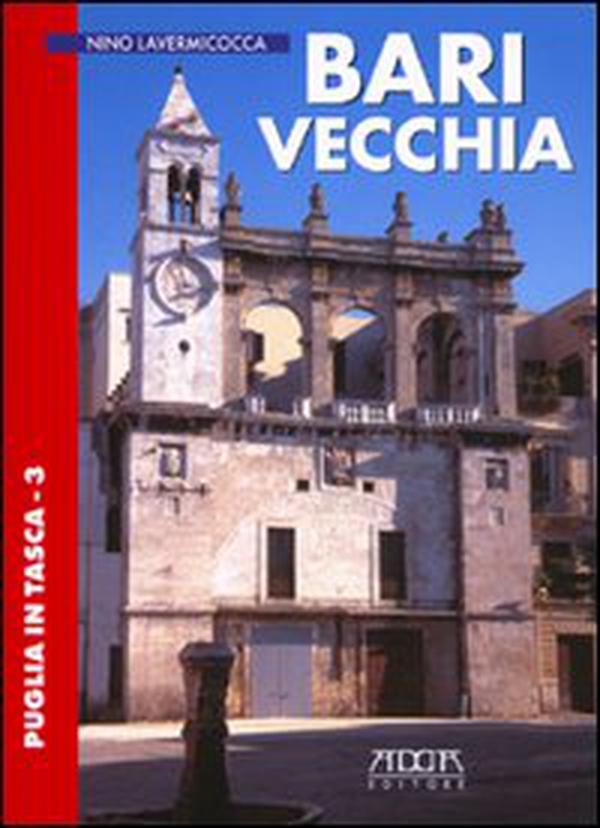 Bari vecchia - Librerie.coop Bari vecchia - Librerie.coop