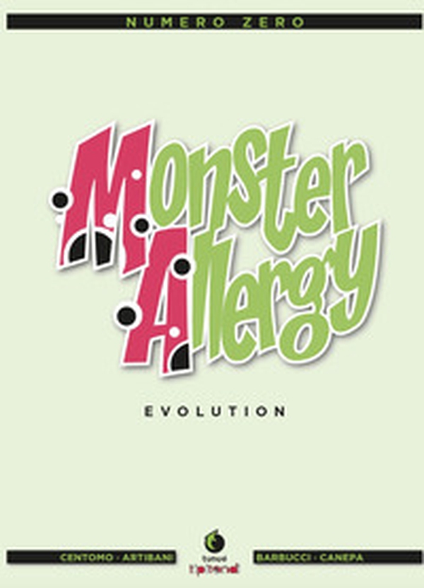 Monster Allergy. Evolution - Vol. 0 - Librerie.coop Monster Allergy. Evolution - Vol. 0 - Librerie.coop