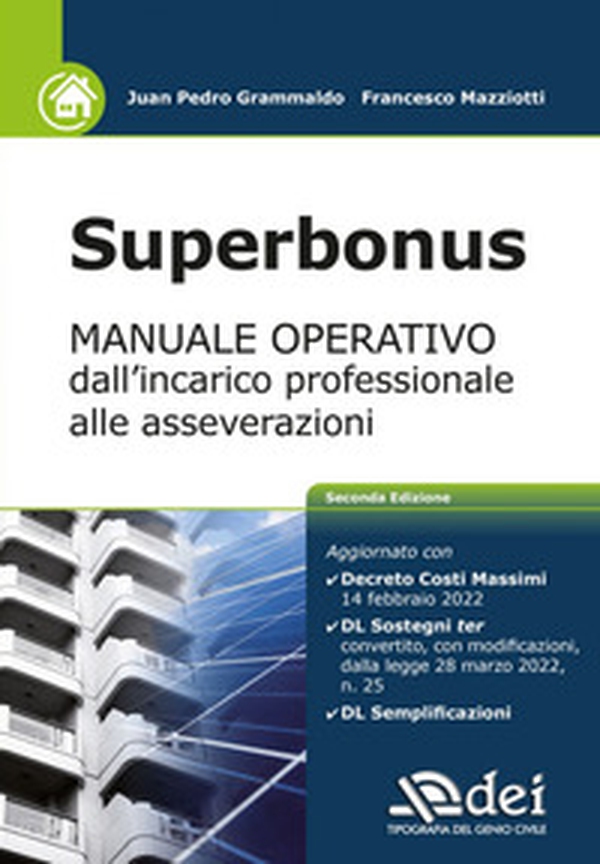Superbonus. Manuale operativo dall'incarico professionale alle asseverazioni - Librerie.coop Superbonus. Manuale operativo dall'incarico professionale alle asseverazioni - Librerie.coop