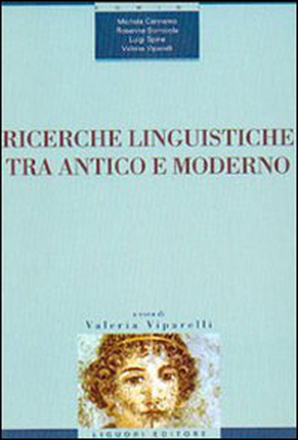 Ricerche linguistiche tra antico e moderno - Librerie.coop Ricerche linguistiche tra antico e moderno - Librerie.coop