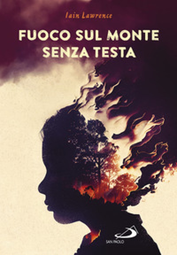 Fuoco sul monte senza testa - Librerie.coop Fuoco sul monte senza testa - Librerie.coop