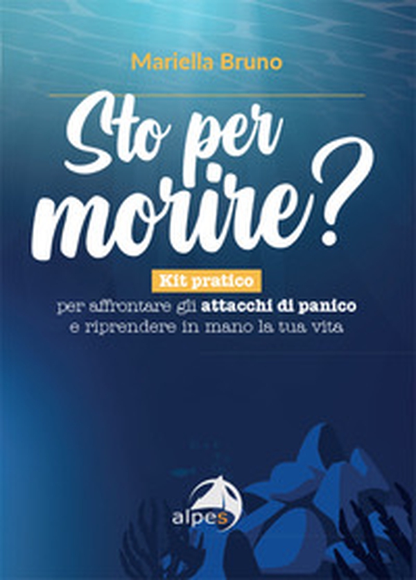 Sto per morire? Kit pratico per affrontare gli attacchi di panico e riprendere in mano la tua vita - Librerie.coop Sto per morire? Kit pratico per affrontare gli attacchi di panico e riprendere in mano la tua vita - Librerie.coop