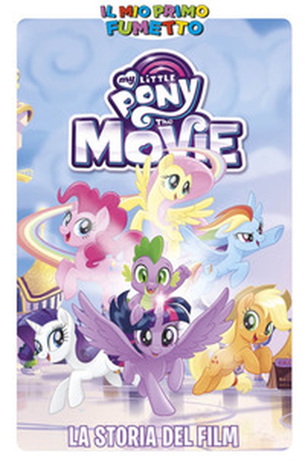 La storia del film. My Little Pony - Librerie.coop La storia del film. My Little Pony - Librerie.coop