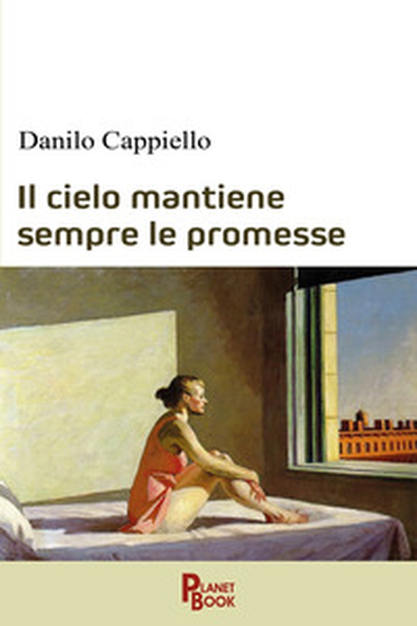 Il cielo mantiene sempre le promesse - Librerie.coop Il cielo mantiene sempre le promesse - Librerie.coop