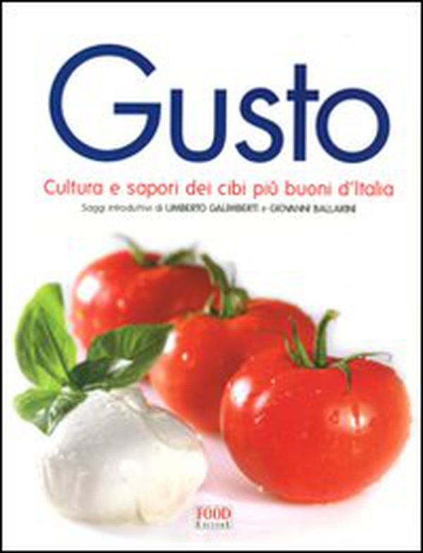 Gusto. Cultura e sapori dei cibi più buoni d'Italia - Librerie.coop Gusto. Cultura e sapori dei cibi più buoni d'Italia - Librerie.coop