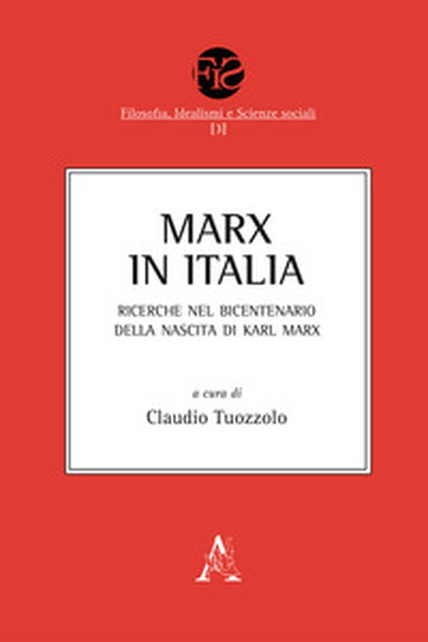 Marx in Italia. Ricerche nel bicentenario della nascita di Karl Marx. Opera completa - Librerie.coop Marx in Italia. Ricerche nel bicentenario della nascita di Karl Marx. Opera completa - Librerie.coop