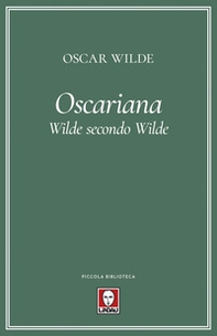 Oscariana. Wilde secondo Wilde - Librerie.coop