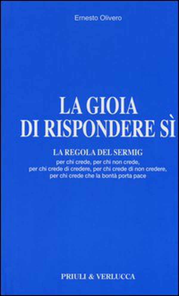 La gioia di rispondere si. La regola del Sermig - Librerie.coop La gioia di rispondere si. La regola del Sermig - Librerie.coop
