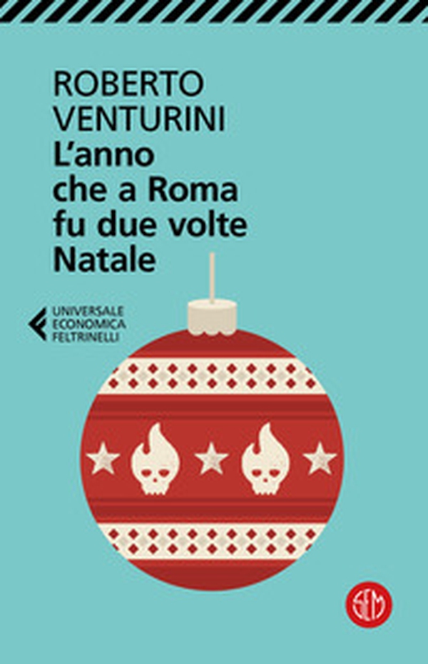 L'anno che a Roma fu due volte Natale - Librerie.coop L'anno che a Roma fu due volte Natale - Librerie.coop
