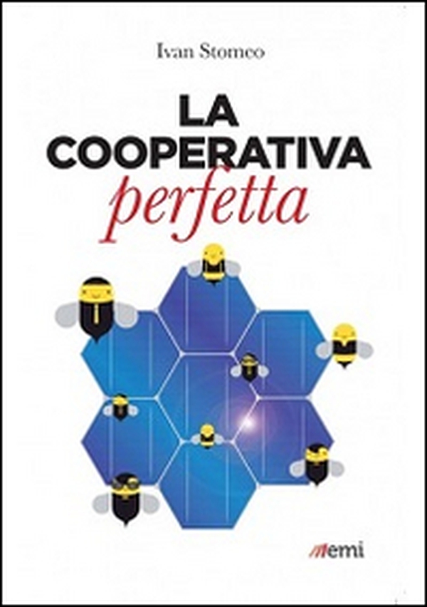La cooperativa perfetta - Librerie.coop La cooperativa perfetta - Librerie.coop