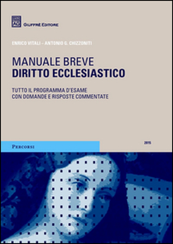 Diritto ecclesiastico. Manuale breve. Tutto il programma d'esame con domande e risposte commentate - Librerie.coop Diritto ecclesiastico. Manuale breve. Tutto il programma d'esame con domande e risposte commentate - Librerie.coop