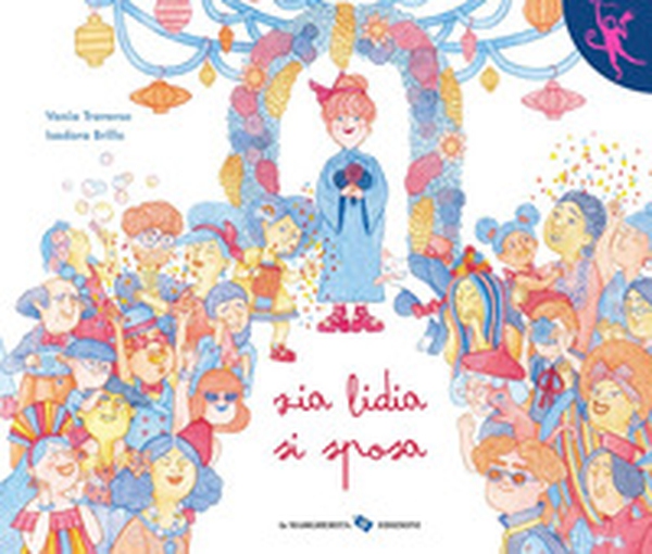 Zia Lidia si sposa - Librerie.coop Zia Lidia si sposa - Librerie.coop