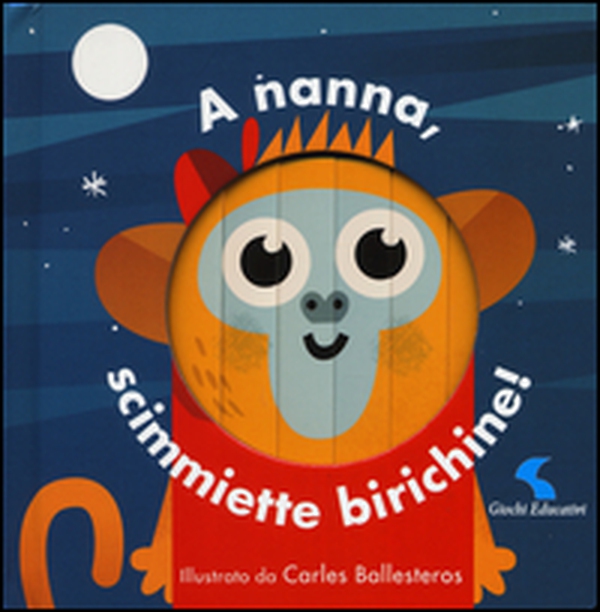 A nanna, scimmiette birichine! - Librerie.coop A nanna, scimmiette birichine! - Librerie.coop