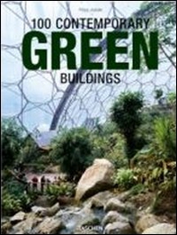 100 contemporary green buildings. Ediz. italiana, spagnola e portoghese - Librerie.coop