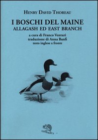 I boschi del Maine. Allagash ed east branch. Testo inglese a fronte - Vol. 3 - Librerie.coop