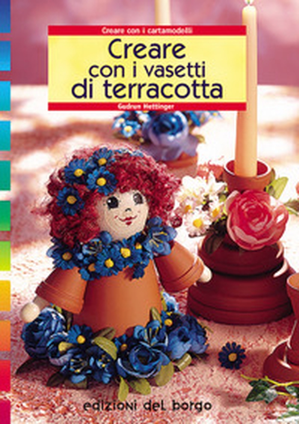 Creare con i vasetti di terracotta - Librerie.coop Creare con i vasetti di terracotta - Librerie.coop
