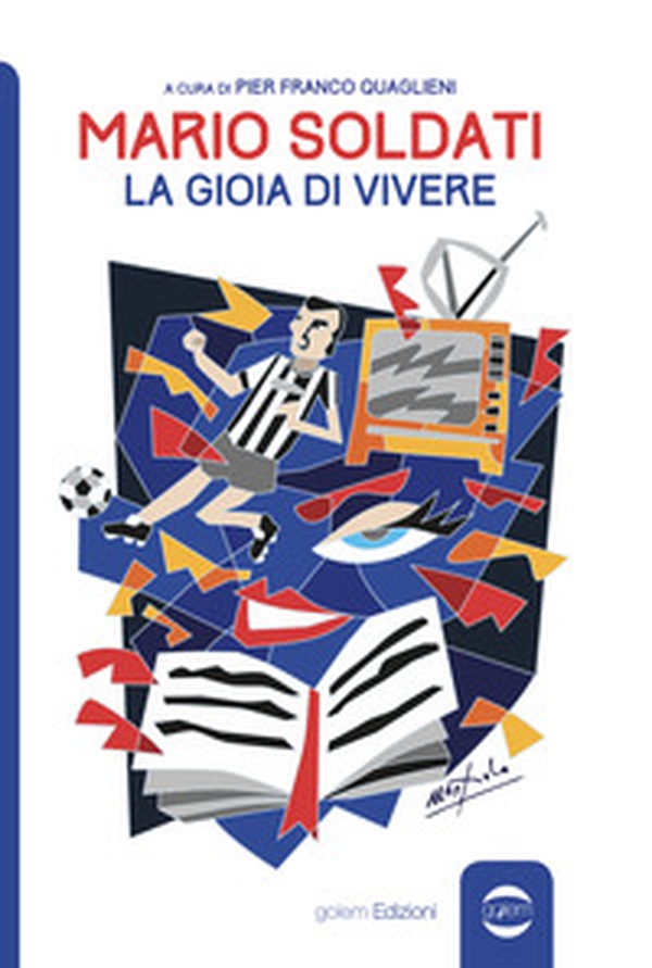 Mario Soldati. La gioia di vivere - Librerie.coop Mario Soldati. La gioia di vivere - Librerie.coop
