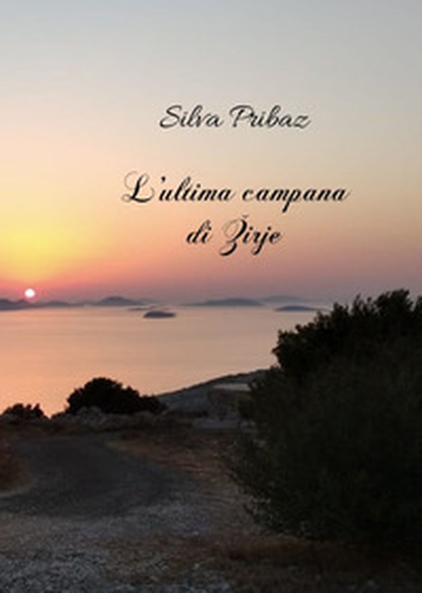 L'ultima campana di Zirje - Librerie.coop L'ultima campana di Zirje - Librerie.coop