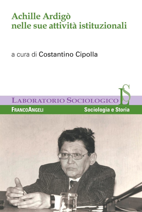 Achille Ardigò nelle sue attività istituzionali - Librerie.coop Achille Ardigò nelle sue attività istituzionali - Librerie.coop