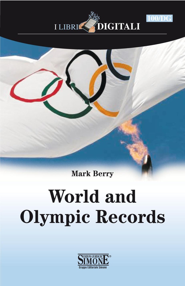 World and Olympic Records - Librerie.coop World and Olympic Records - Librerie.coop