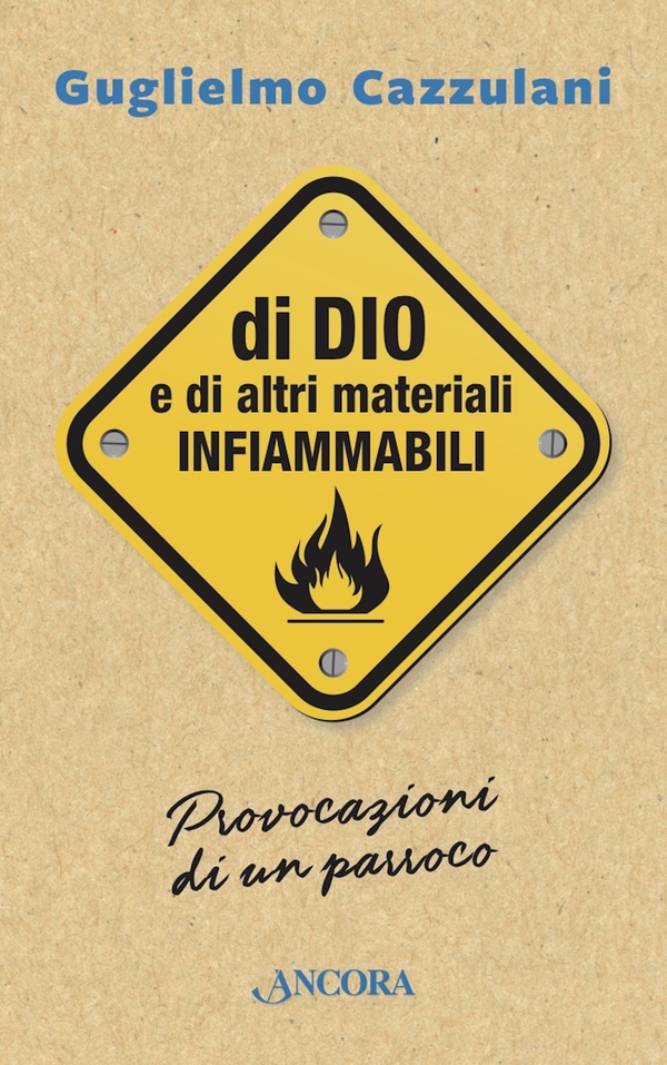 Di Dio e di altri materiali infiammabili - Librerie.coop Di Dio e di altri materiali infiammabili - Librerie.coop