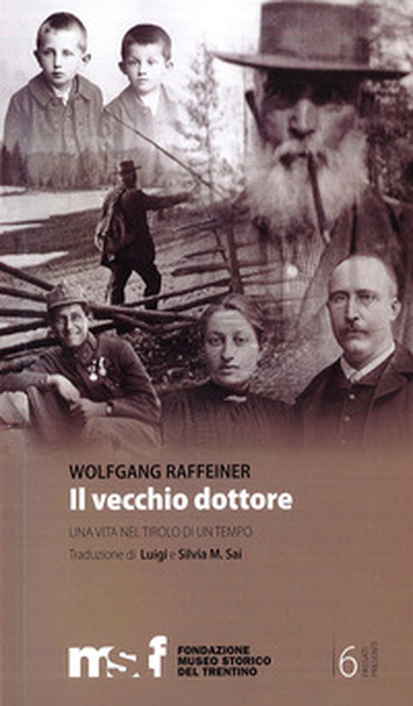 Il vecchio dottore: una vita nel Tirolo di un tempo - Librerie.coop Il vecchio dottore: una vita nel Tirolo di un tempo - Librerie.coop