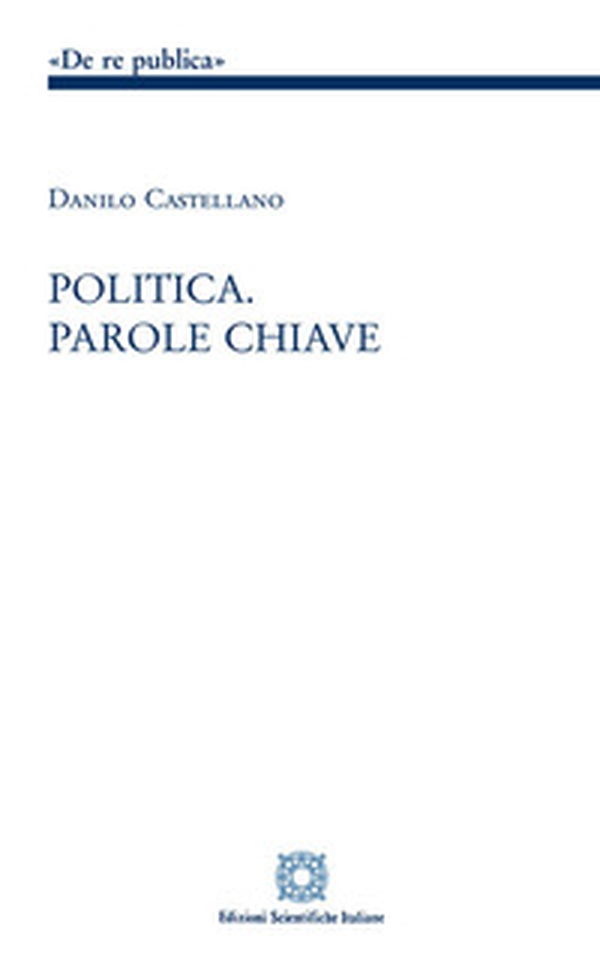 Politica. Parole chiave - Librerie.coop Politica. Parole chiave - Librerie.coop