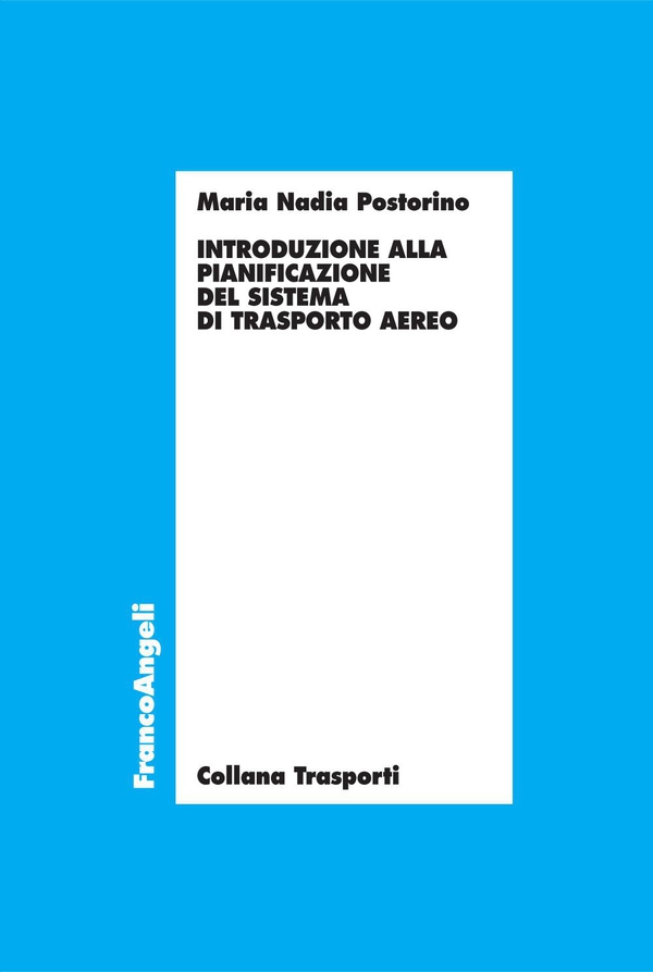 Introduzione alla pianificazione del sistema di trasporto aereo - Librerie.coop Introduzione alla pianificazione del sistema di trasporto aereo - Librerie.coop
