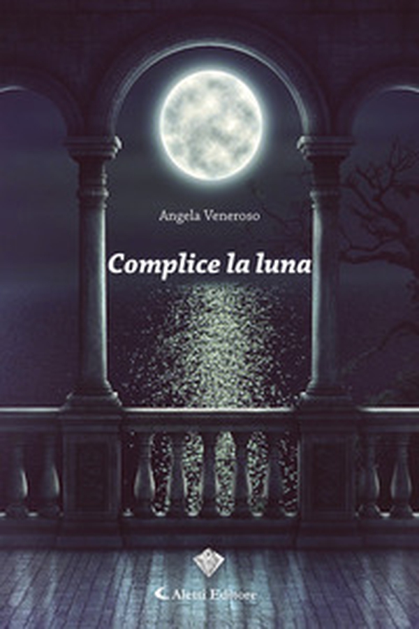 Complice la luna - Librerie.coop Complice la luna - Librerie.coop