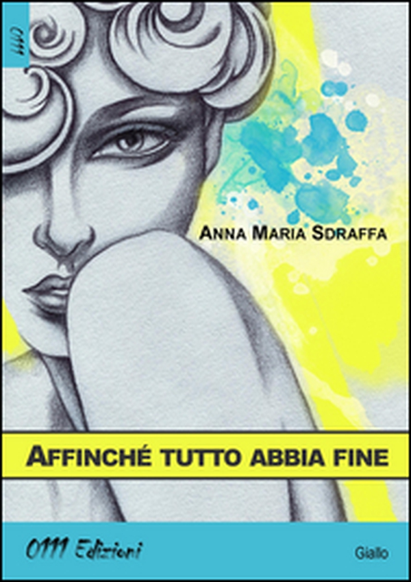 Affinché tutto abbia fine - Librerie.coop Affinché tutto abbia fine - Librerie.coop