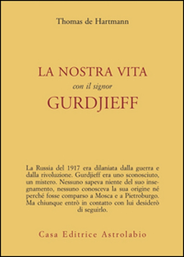 La nostra vita con il signor Gurdjieff - Librerie.coop La nostra vita con il signor Gurdjieff - Librerie.coop