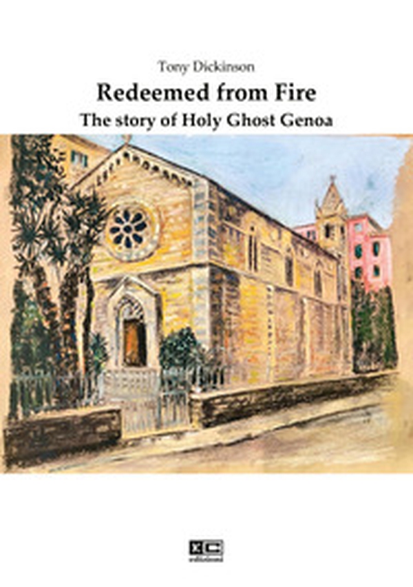 Redeemed from fire. The story of Holy Ghost Genoa - Librerie.coop Redeemed from fire. The story of Holy Ghost Genoa - Librerie.coop