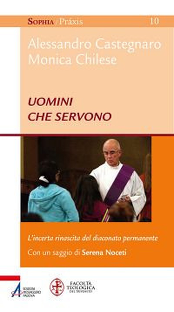Uomini che servono. L'incerta rinascita del diaconato permanente - Librerie.coop Uomini che servono. L'incerta rinascita del diaconato permanente - Librerie.coop