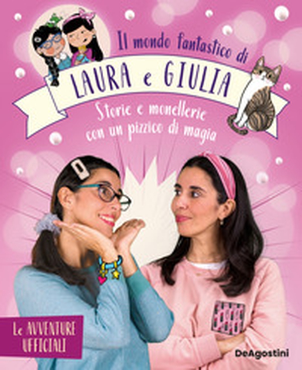Il mondo fantastico di Laura e Giulia - Librerie.coop Il mondo fantastico di Laura e Giulia - Librerie.coop