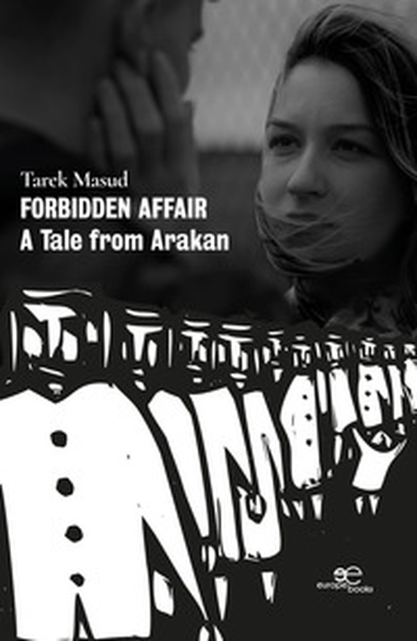 Forbidden affair. A Tale from Arakan - Librerie.coop Forbidden affair. A Tale from Arakan - Librerie.coop