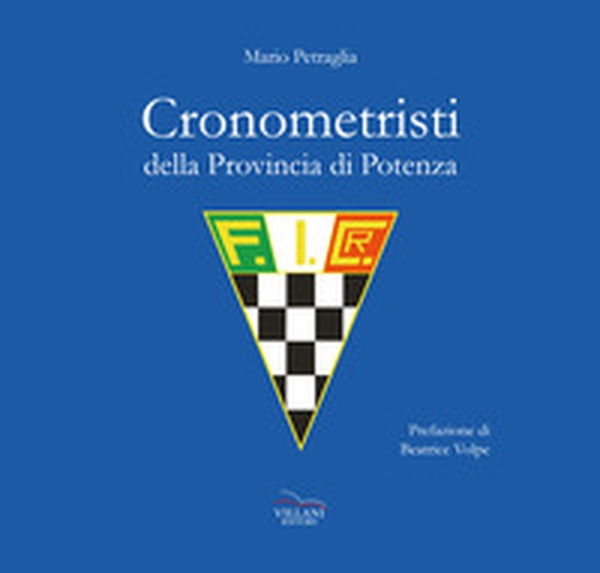 Cronometristi della Provincia di Potenza - Librerie.coop Cronometristi della Provincia di Potenza - Librerie.coop