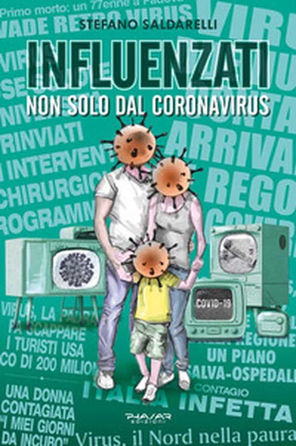 Influenzati. Non solo dal Coronavirus - Librerie.coop Influenzati. Non solo dal Coronavirus - Librerie.coop