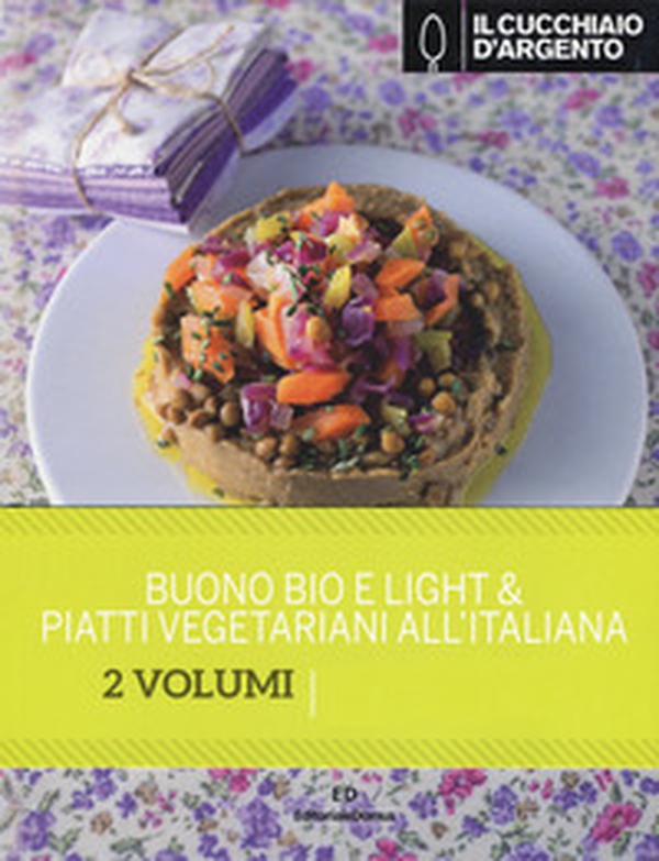 Il Cucchiaio d'Argento: Buono, bio e light-Piatti vegetariani all'italiana - Librerie.coop Il Cucchiaio d'Argento: Buono, bio e light-Piatti vegetariani all'italiana - Librerie.coop
