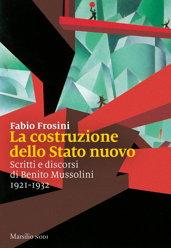 La costruzione dello Stato nuovo - Librerie.coop La costruzione dello Stato nuovo - Librerie.coop