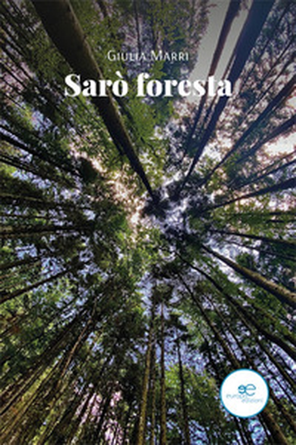 Sarò foresta - Librerie.coop Sarò foresta - Librerie.coop