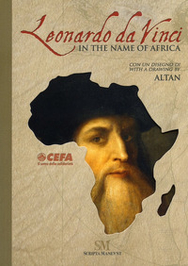 Leonardo da Vinci. In the name of Africa - Librerie.coop Leonardo da Vinci. In the name of Africa - Librerie.coop