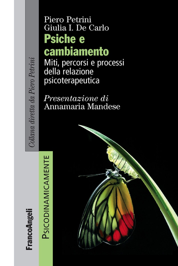 Psiche e cambiamento. Miti, percorsi e processi della relazione psicoterapeutica - Librerie.coop Psiche e cambiamento. Miti, percorsi e processi della relazione psicoterapeutica - Librerie.coop