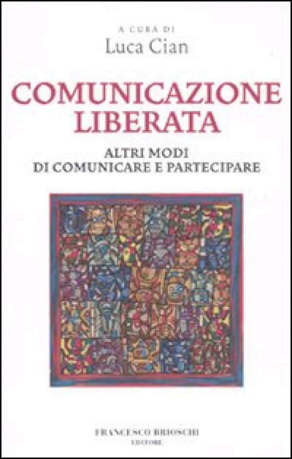 Comunicazione liberata - Librerie.coop Comunicazione liberata - Librerie.coop