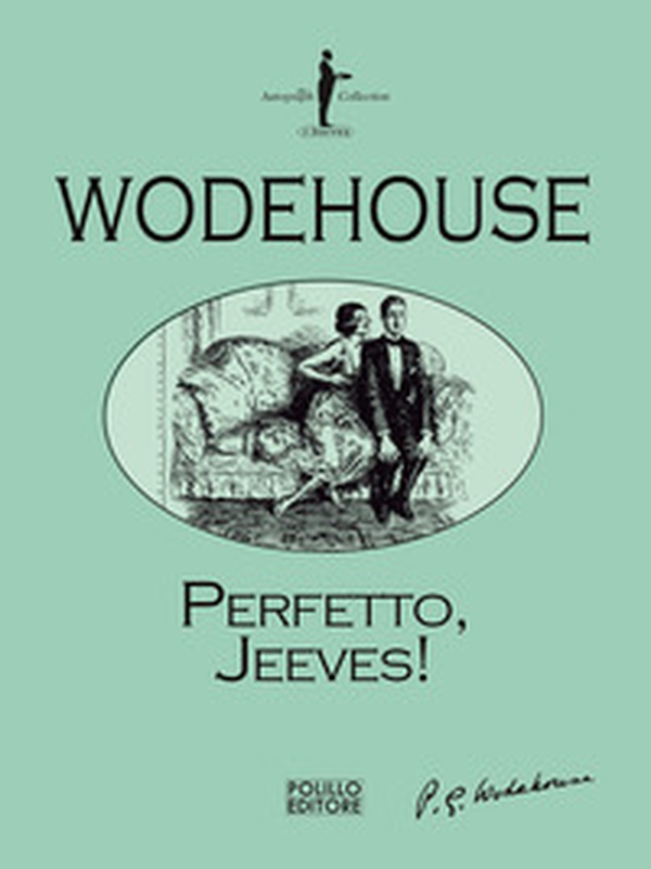 Perfetto, Jeeves - Librerie.coop Perfetto, Jeeves - Librerie.coop