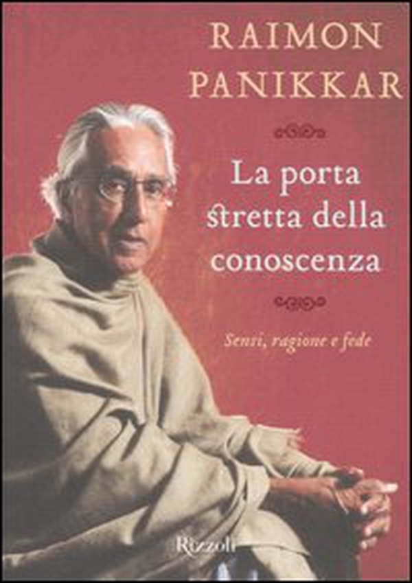La porta stretta della conoscenza. Sensi, ragione e fede - Librerie.coop La porta stretta della conoscenza. Sensi, ragione e fede - Librerie.coop