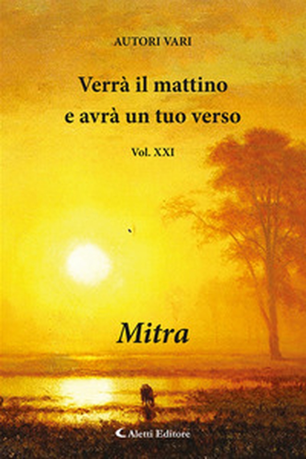 Verrà il mattino e avrà un tuo verso - Vol. 21 - Librerie.coop Verrà il mattino e avrà un tuo verso - Vol. 21 - Librerie.coop