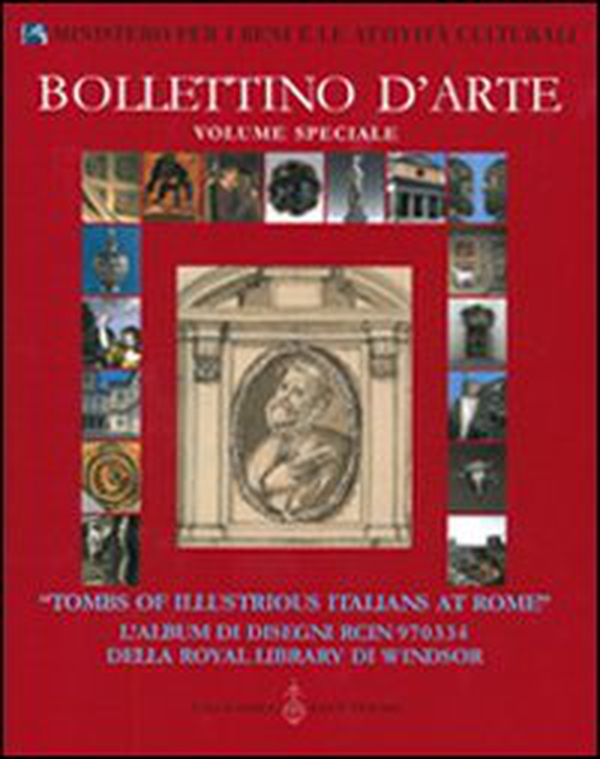 «Tombs of illustrious italians at Rome». L'album di disegni RCIN 970334 della Royal Library di Windsor - Librerie.coop «Tombs of illustrious italians at Rome». L'album di disegni RCIN 970334 della Royal Library di Windsor - Librerie.coop