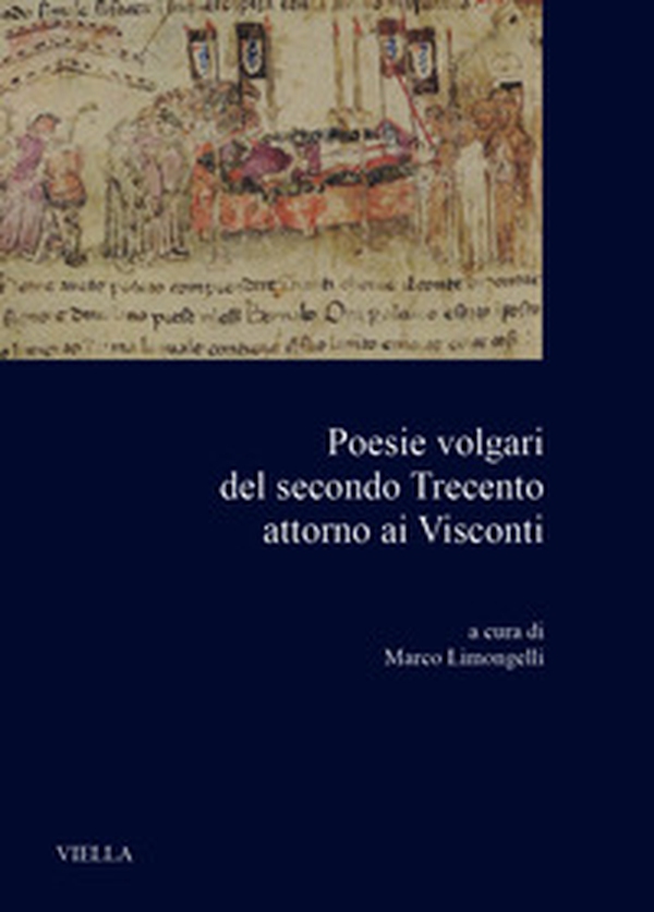 Poesie volgari del secondo Trecento attorno ai Visconti - Librerie.coop Poesie volgari del secondo Trecento attorno ai Visconti - Librerie.coop