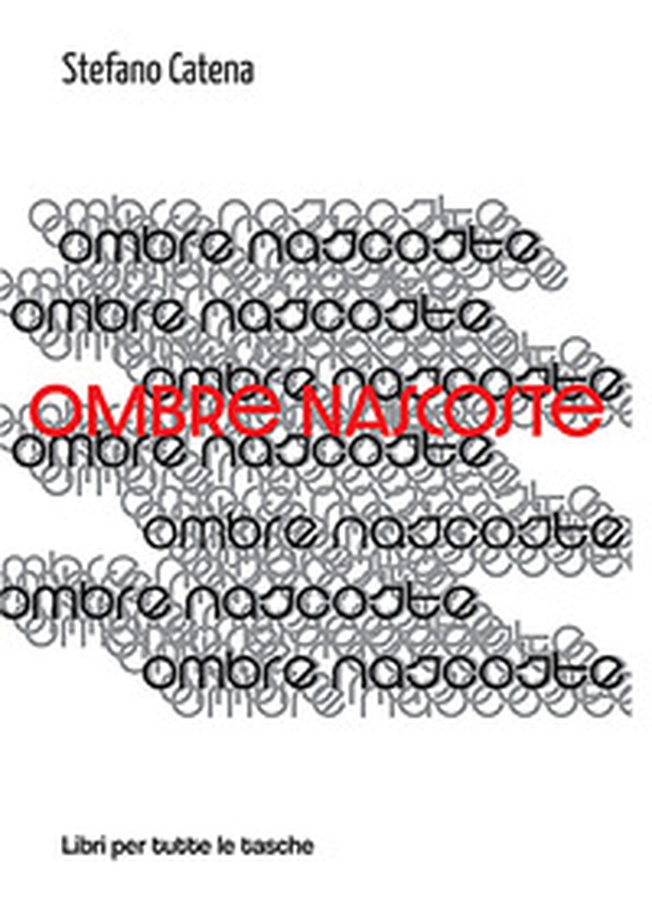 Ombre nascoste - Librerie.coop Ombre nascoste - Librerie.coop